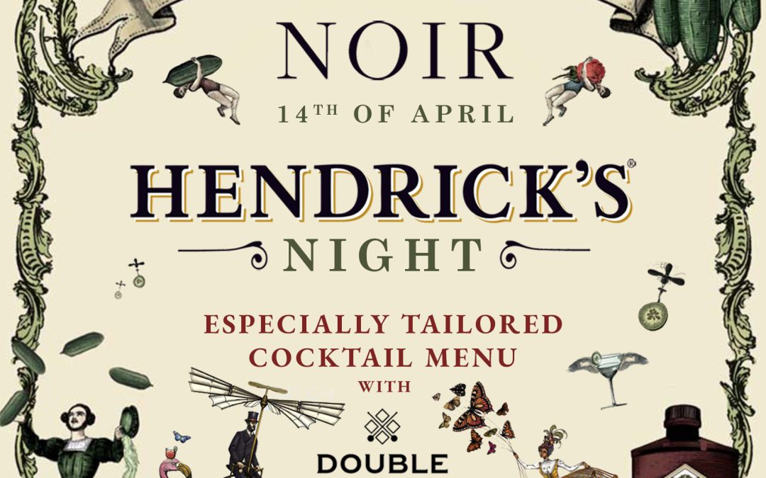 Hendricks Night at Noir